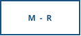 M - R