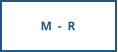 M - R